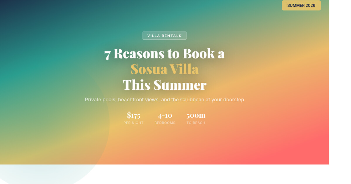 7 Reasons to Book a Sosua Villa This Summer 2026